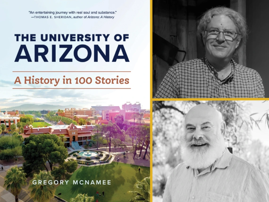 The University of Arizona: A History in 100 Stories book cover and pictures of authors