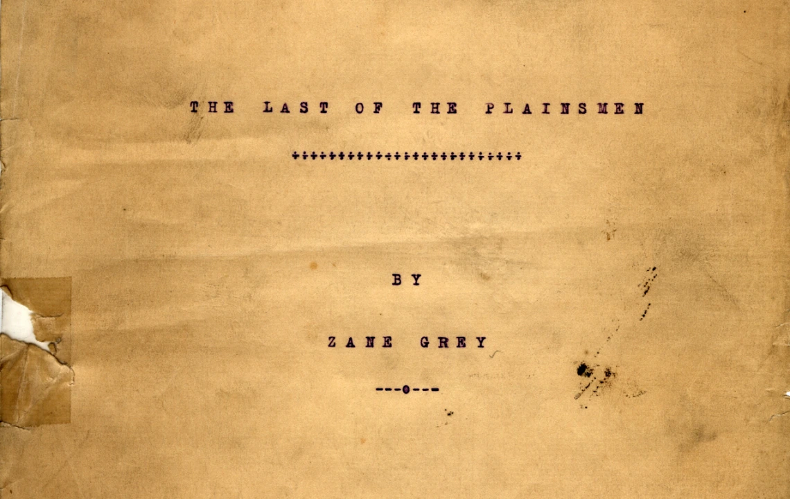 Title Page for The Last of the Plainsmen by Zane Grey, circa 1908