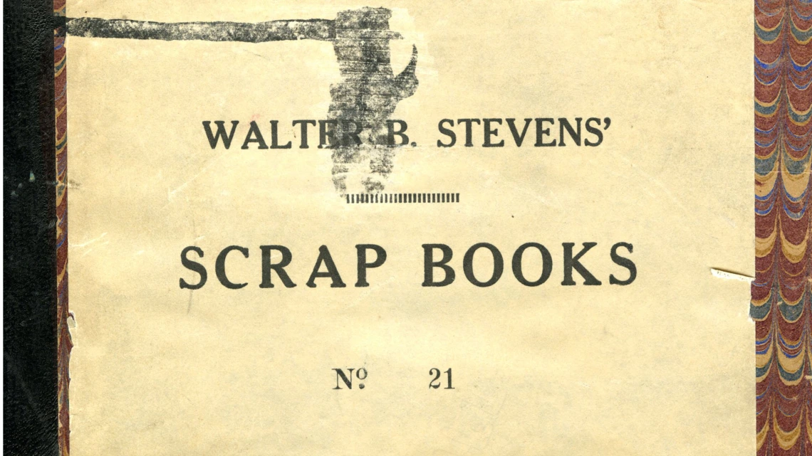 Cover of Walter B. Stevens' Scrapbook, 1895-1899