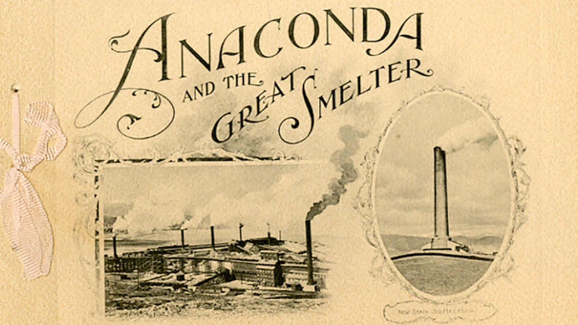 Anaconda and the Great Smelter