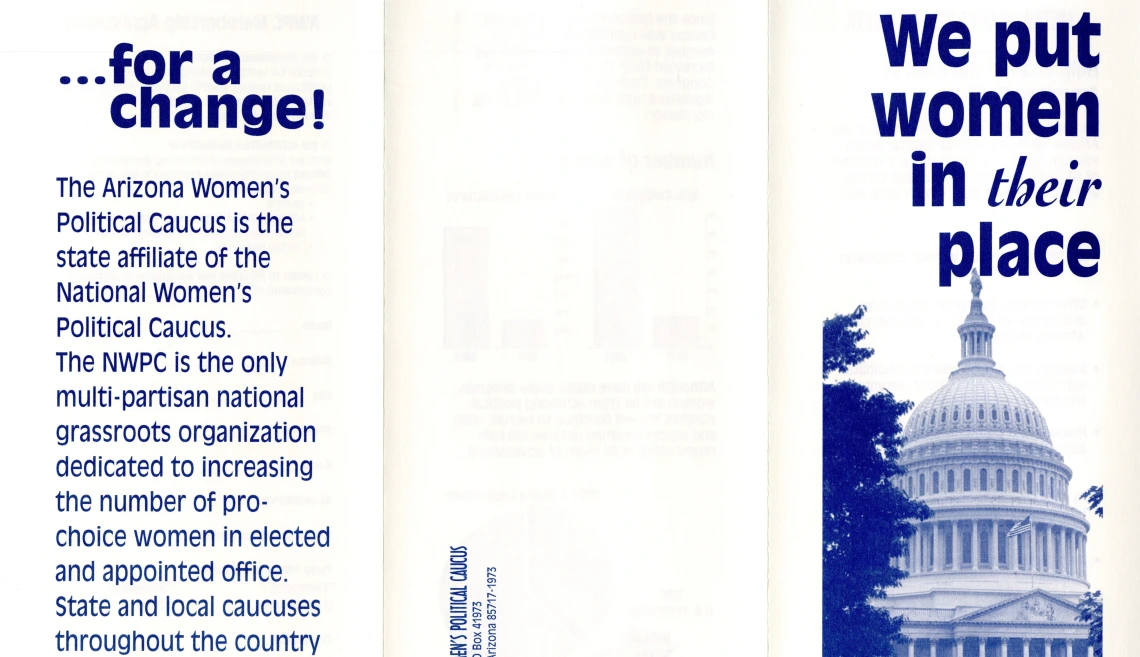 Arizona Women's Political Caucus Membership Flyer Membership Flyer for the Arizona Women's Political Caucus, which includes a photograph of the US Capitol building with the heading "We put women in their place"