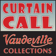 Poster titled "Curtain Call: Vaudeville Collections"