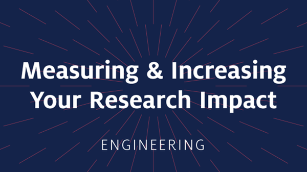 Measuring & Increasing Your Research Impact