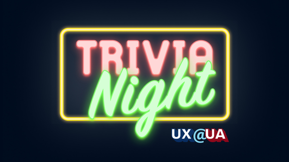 UX@UA Trivia Night neon sign