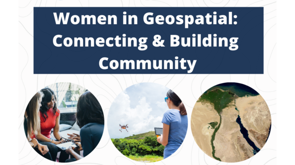 Women in Geospatial: Connecting & Building Community